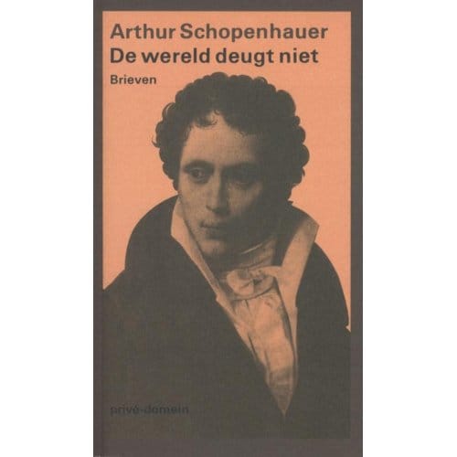 De Wereld Deugt Niet - Prive-Domein - Arthur Schopenhauer