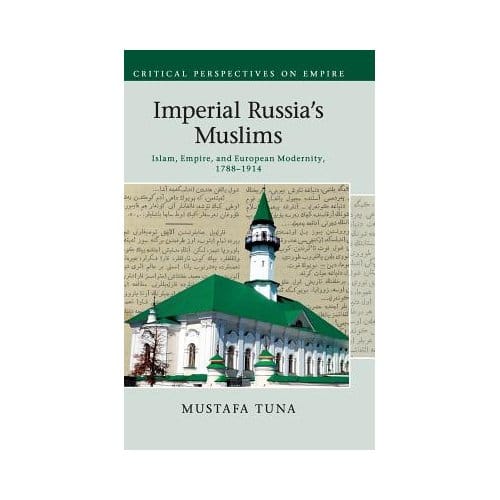 Imperial Russia's Muslims - Mustafa (Duke University, North