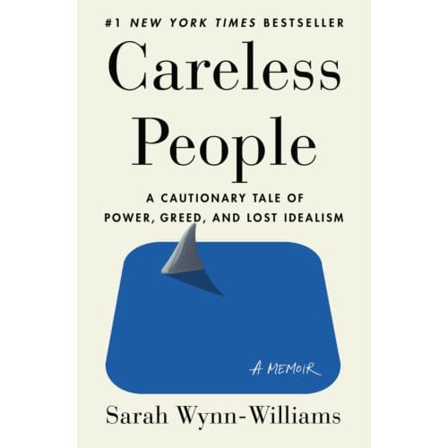 Careless People - Sarah Wynn-Williams