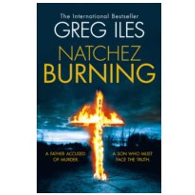 Natchez Burning - Greg Iles