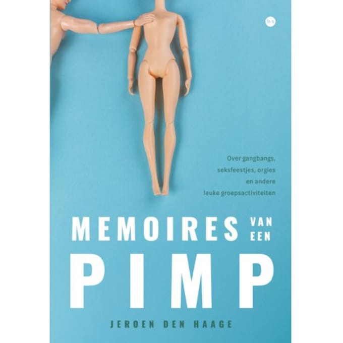 Memoires Van Een Pimp - Jeroen den Haage