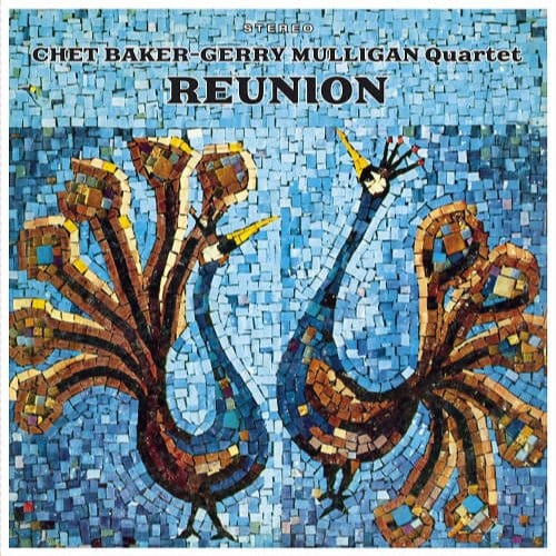 Reunion - Chet & Gerry Mulligan Baker -qua