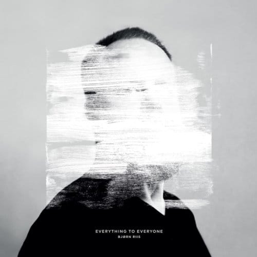 Everything To Everyone - Bjorn Riis