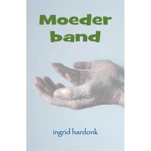 Moederband - Ingrid Hardonk
