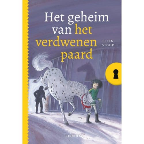 Het Geheim Van Het Verdwenen Paard - Het Geheim Van... - Ellen Stoop