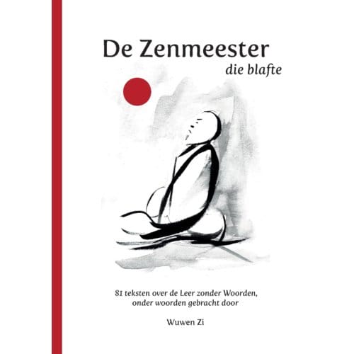 De Zenmeester Die Blafte - Wuwen Zi