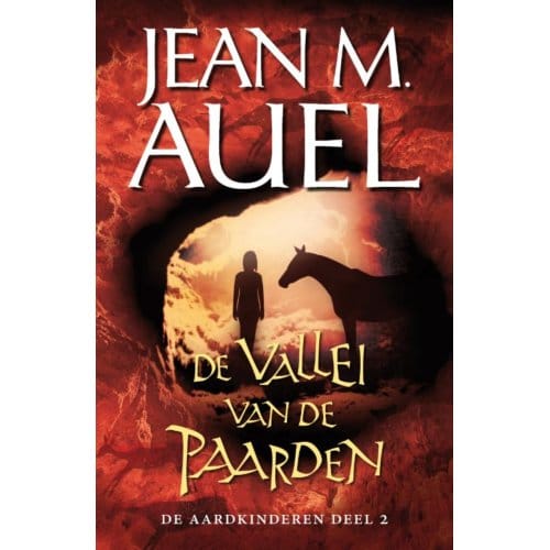De Vallei Van De Paarden - De Aardkinderen - Jean Marie Auel