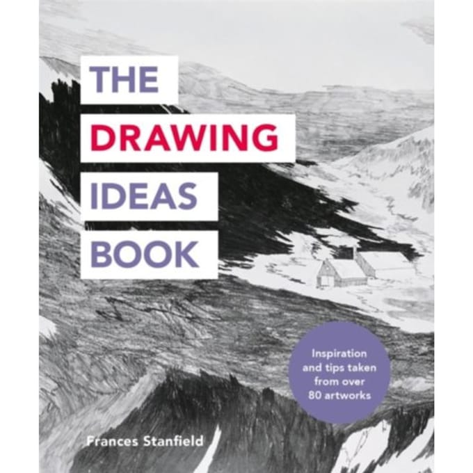 The Drawing Ideas Book - Frances Stanfield