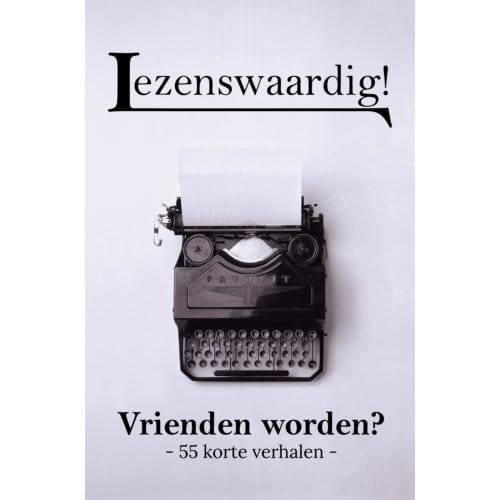 Vrienden Worden? - Lezenswaardig! - Claudia van den Berg