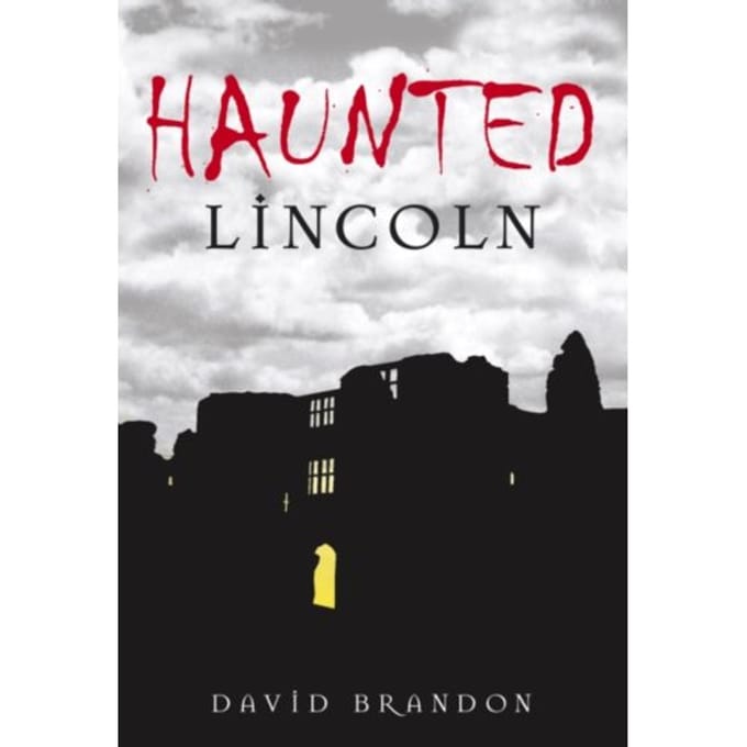 Haunted Lincoln - David Brandon