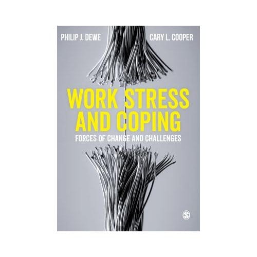 Work Stress And Coping: Forces Of Change And Challenges - Dewe