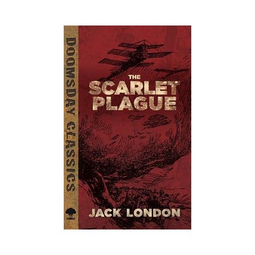 The Scarlet Plague - Jack London