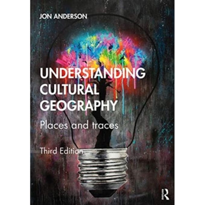 Understanding Cultural Geography - Anderson, Jon