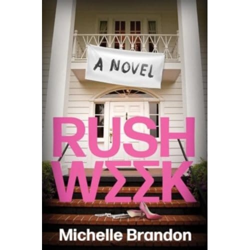 Rush Week - Michelle Brandon