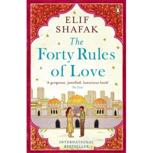 The Forty Rules Of Love - Elif Shafak