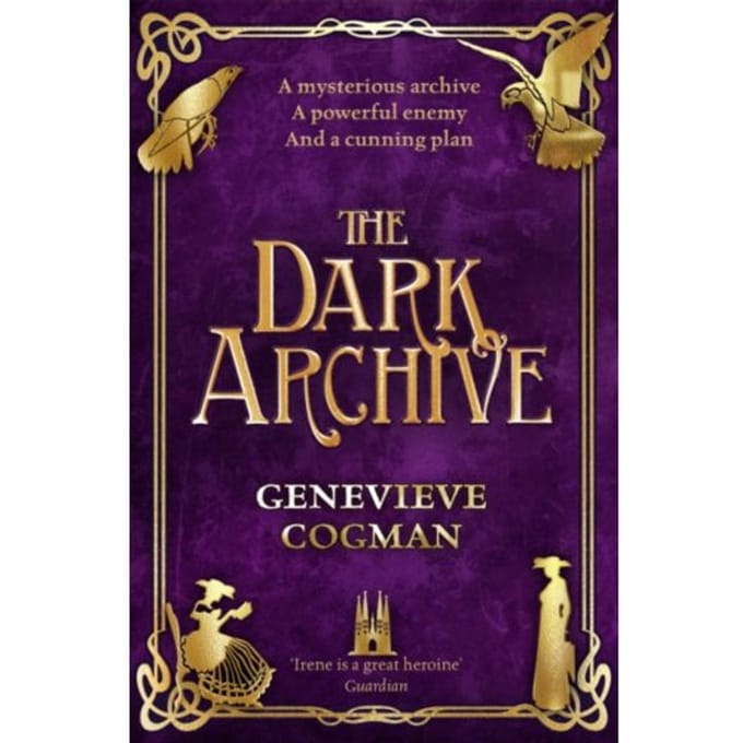 The Dark Archive - The Invisible Library Series - Genevieve Cogman