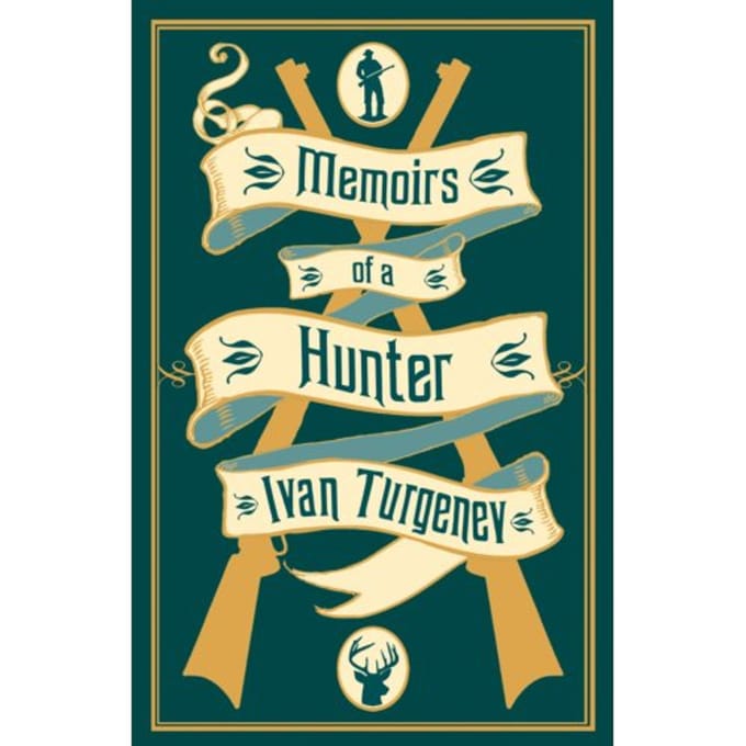 Memoirs Of A Hunter - Ivan Turgenev