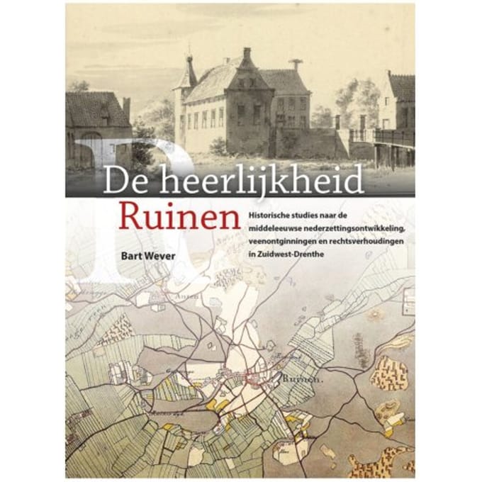 De Heerlijkheid Ruinen - Bart Wever