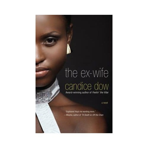 The Ex-Wife - Dow, Candice