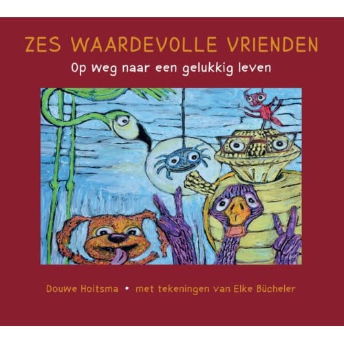 Zes Waardevolle Vrienden - Douwe Hoitsma