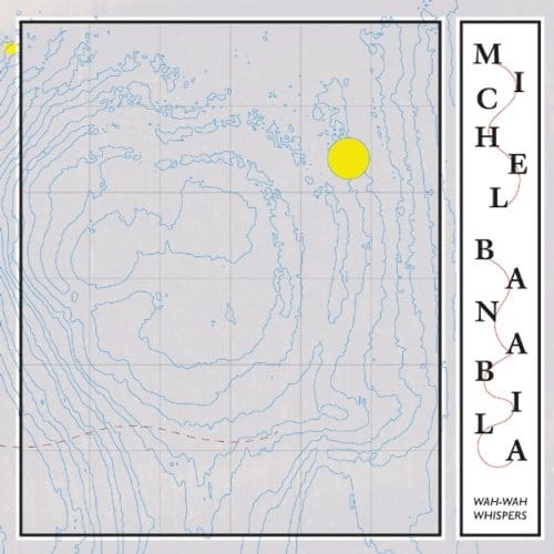 Michel Banabila - Wah-Wah Whispers (CD)