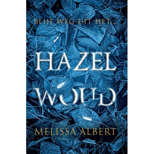 Hazelwoud - Melissa Albert