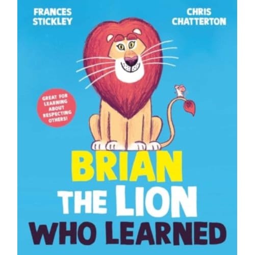 Brian The Lion Who Learned - Stickley, Frances