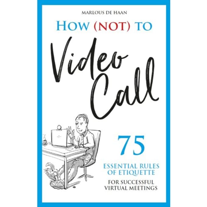 How (Not) To Video Call - Marlous de Haan