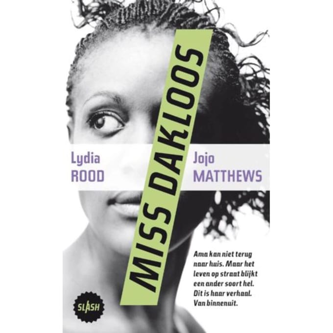 Miss Dakloos - Slash - Lydia Rood