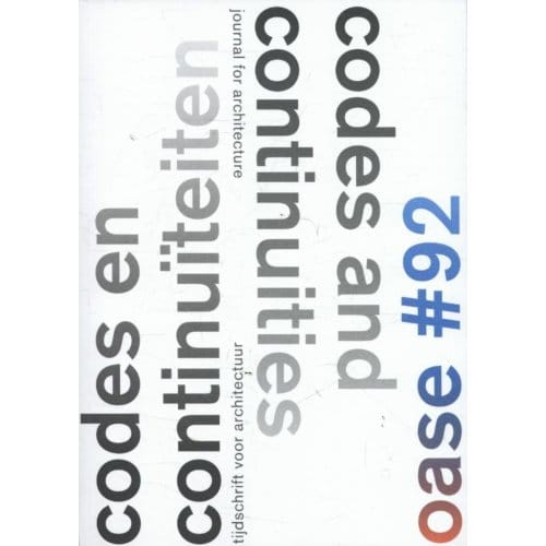 Oase / 92 Code En Continuiteit; Codes And Continuities - Vittorio Magnago Lampugnani
