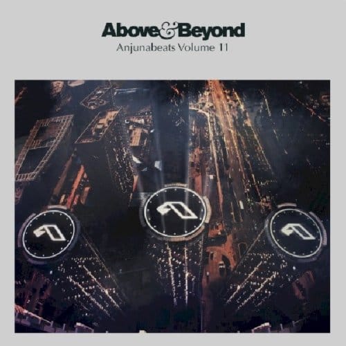 Anjunabeats Vol.11 - Above & Beyond