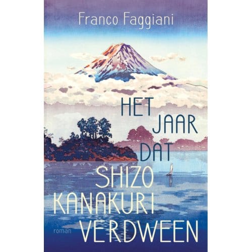 Het Jaar Dat Shizo Kanakuri Verdween - Franco Faggiani