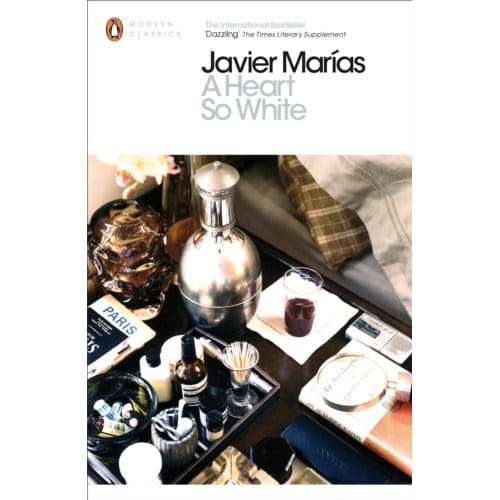 A Heart So White - Penguin Modern Classics - Javier Marias