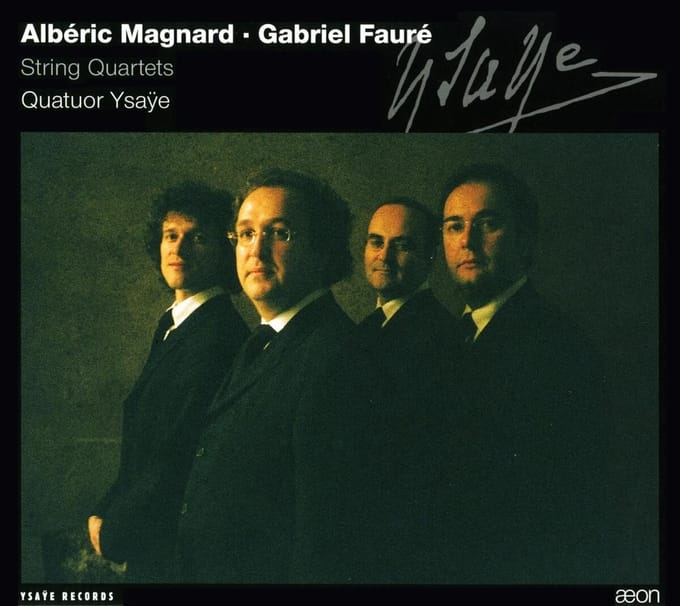 Quatuor Ysaÿe - String Quartets (Mangnard & Fauré) (CD)