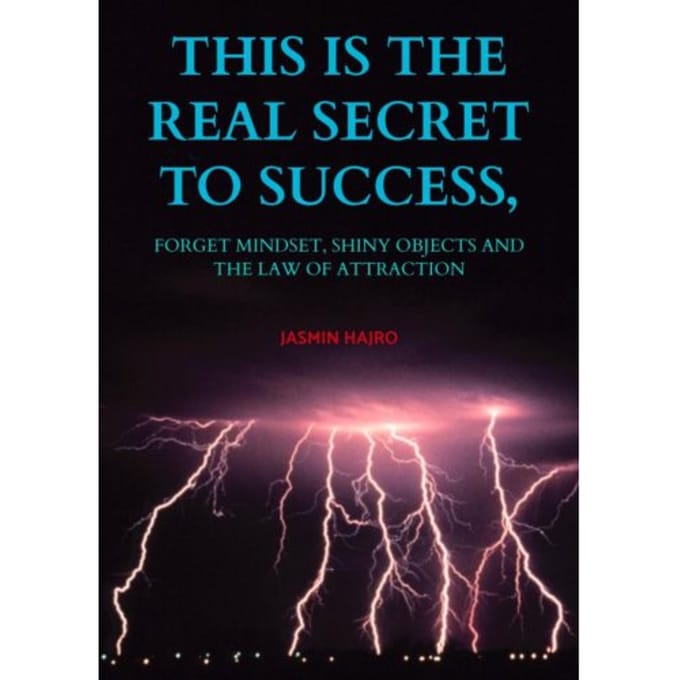 This Is The Real Secret To Success, - Jasmin Hajro