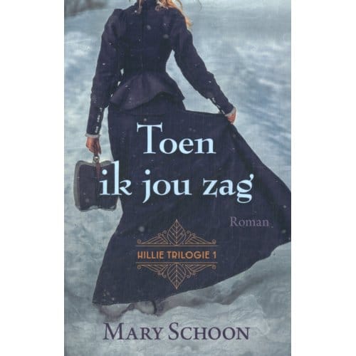 Toen Ik Jou Zag - Hillie - Mary Schoon