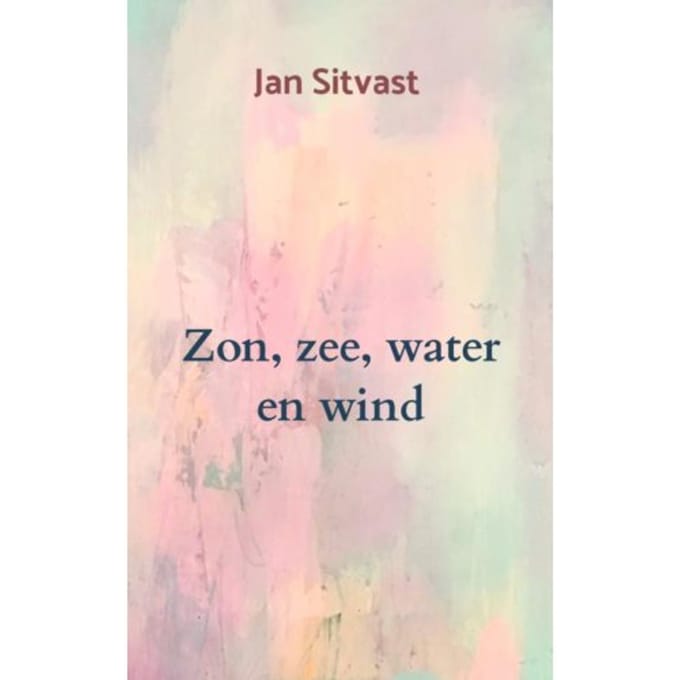 Zon, Zee, Water En Wind - Jan Sitvast