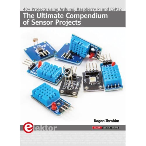The Ultimate Compendium Of Sensor Projects - Dogan Ibrahim