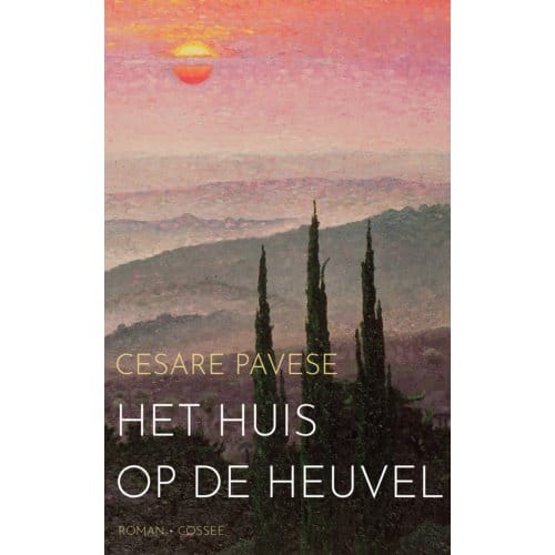 Het Huis Op De Heuvel - Cesare Pavese