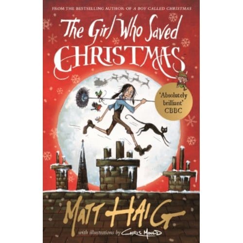 The Girl Who Saved Christmas - Matt Haig