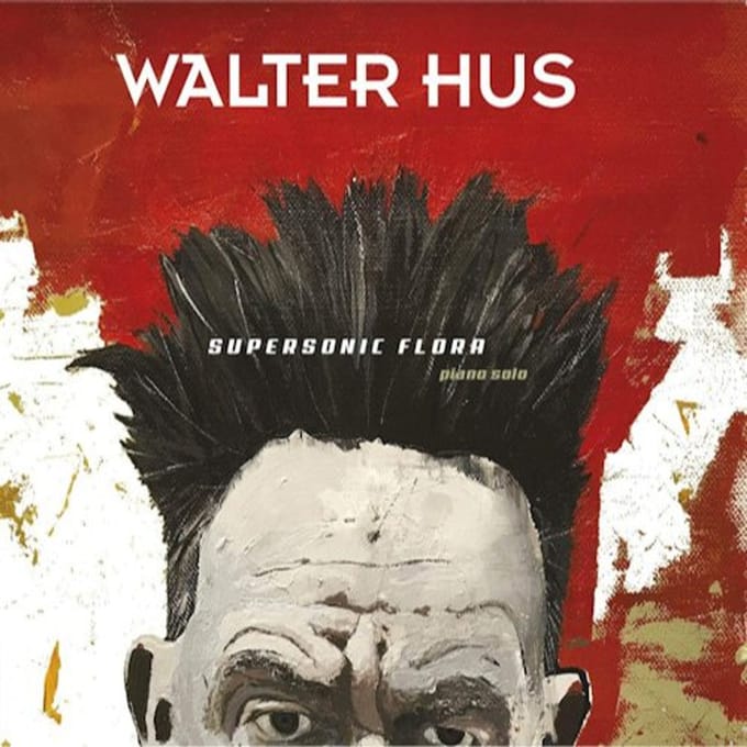 Walter Hus - Supersonic Flora (CD)