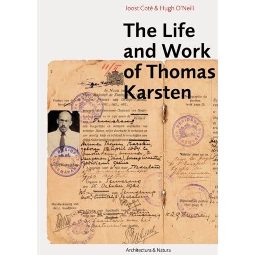 The Life And Work Of Thomas Karsten - Joost Coté