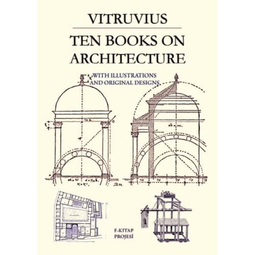 Ten Books On Architecture - Vitruvius Vitruvius