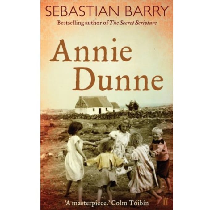 Annie Dunne - Sebastian Barry