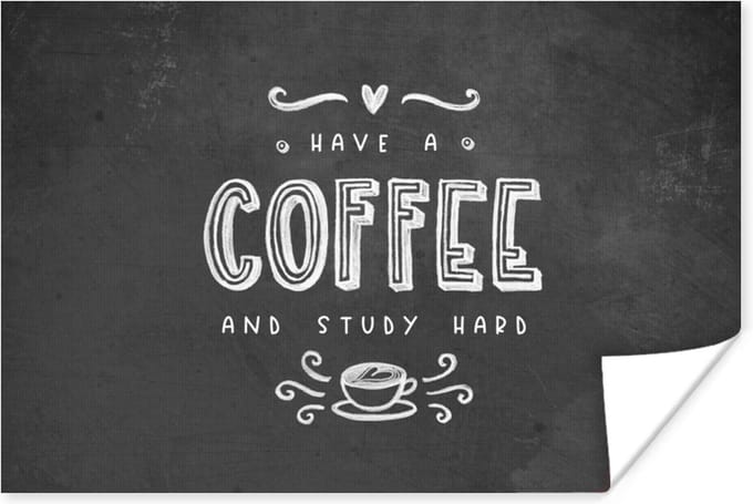 Poster Study - Studeren - Koffie - Studenten - Quote - 90x60 cm