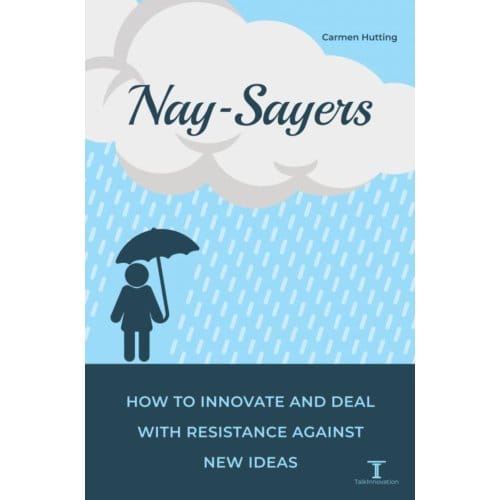 Nay-Sayers - Carmen Hutting