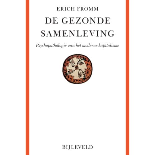 De Gezonde Samenleving - Erich Fromm