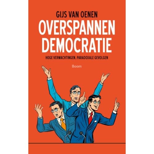Overspannen Democratie - Gijs van Oenen
