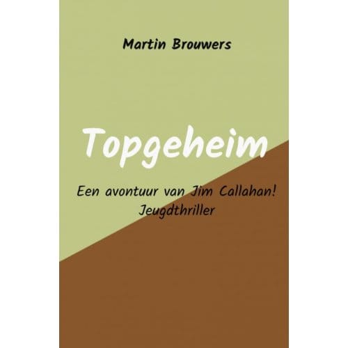 Topgeheim - Martin Brouwers