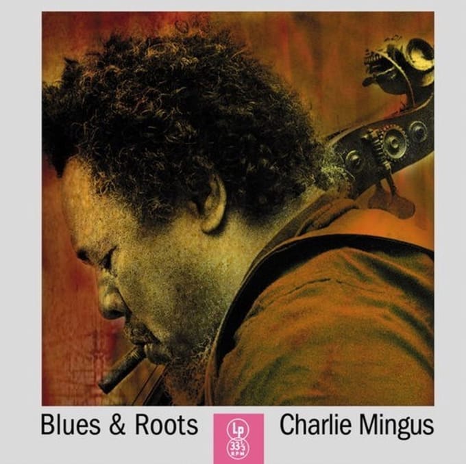 Charles Mingus - Blues And Roots (LP)